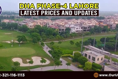 DHA Phase 4 Lahore – Latest Prices and Updates