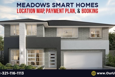 Meadows Smart Homes – Location Map, Payment Plan, and Booking