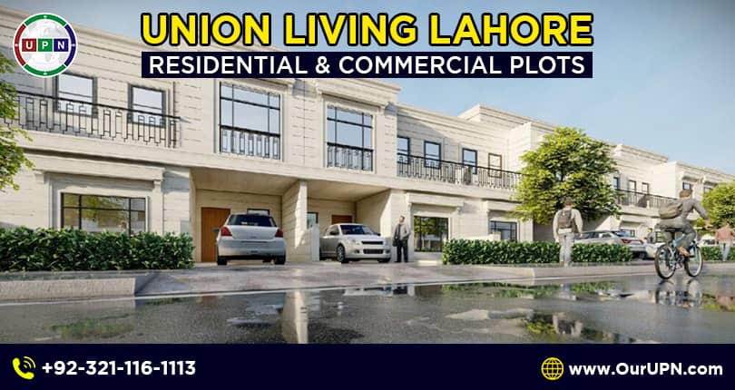 Union Living Lahore – Residential and Commercial Plots