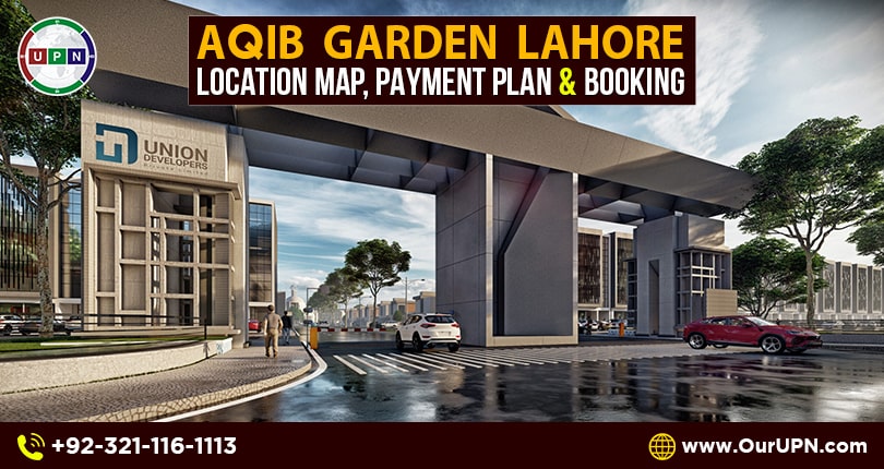 Aqib Garden Housing Scheme Lahore – Location & Payment Plan
