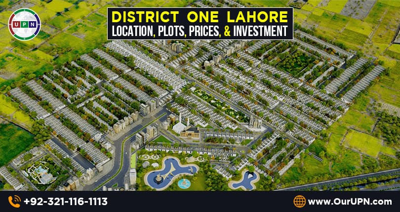 District One Lahore – Location, Plots, Prices, and Investment