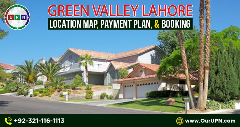 Green Valley Lahore – Location Map, Payment Plan and Booking