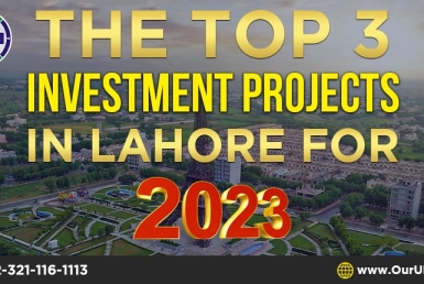 The Top 3 Investment Projects in Lahore for 2023