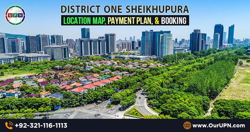 District One Sheikhupura – Location Map and Payment