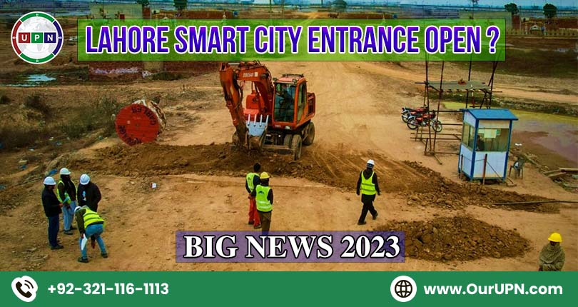 Lahore Smart City Entrance Open? Big News 2023