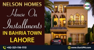 Nelson Homes – Houses on Installments in Bahria Town Lahore