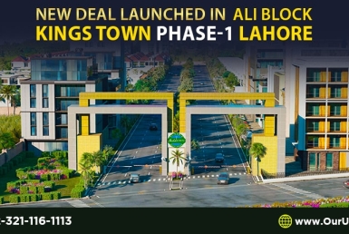 New Deal Launched in Ali Block Kings Town Phase 1 Lahore