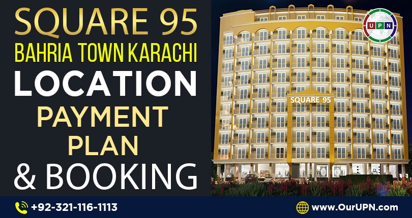 Square 95 Bahria Town Karachi – Location and Payment Plan