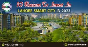 10 Reasons to Invest in Lahore Smart City in 2023