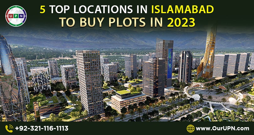 Top 5 Locations in Islamabad to Buy Plots in 2023