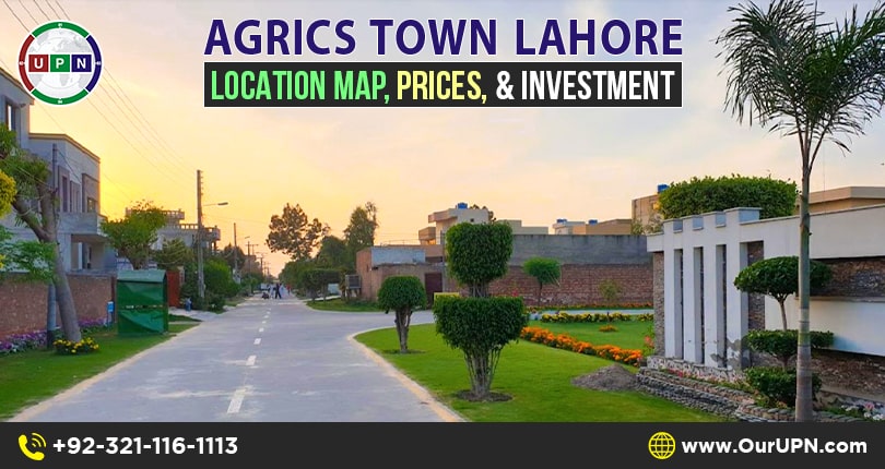 Agrics Town Lahore – Location Map, Prices, and Investment