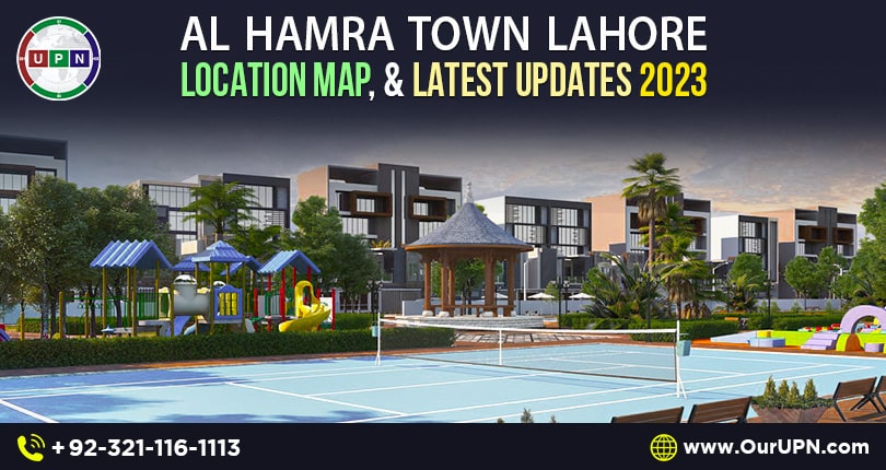 Al Hamra Town Lahore – Location, Map, and Latest Updates 2023