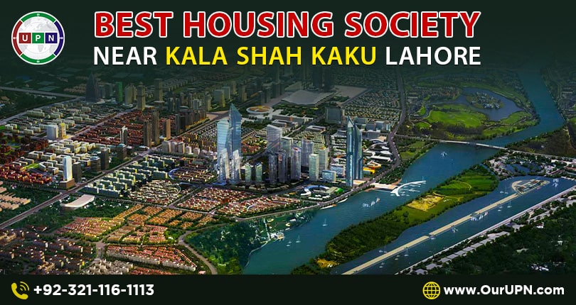 Best Housing Society Near Kala Shah Kaku Lahore