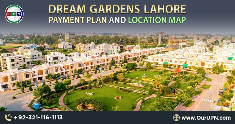 Dream Gardens Lahore – Payment Plan and Location Map