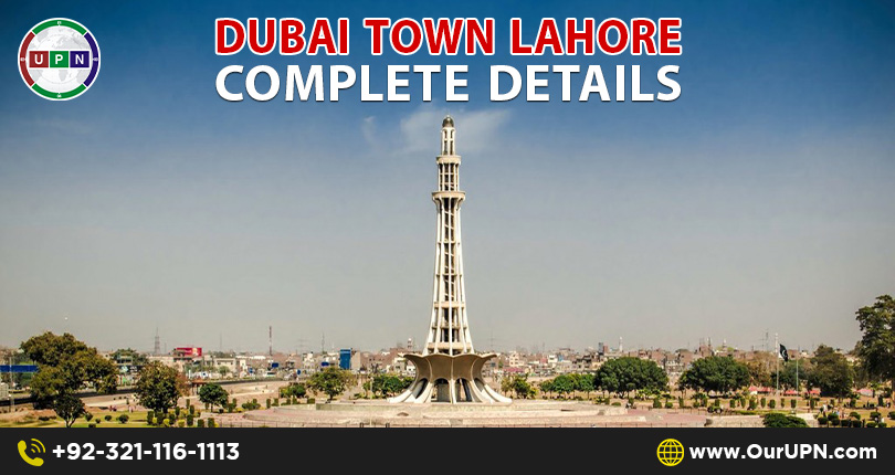 Dubai Town Lahore – Complete Details