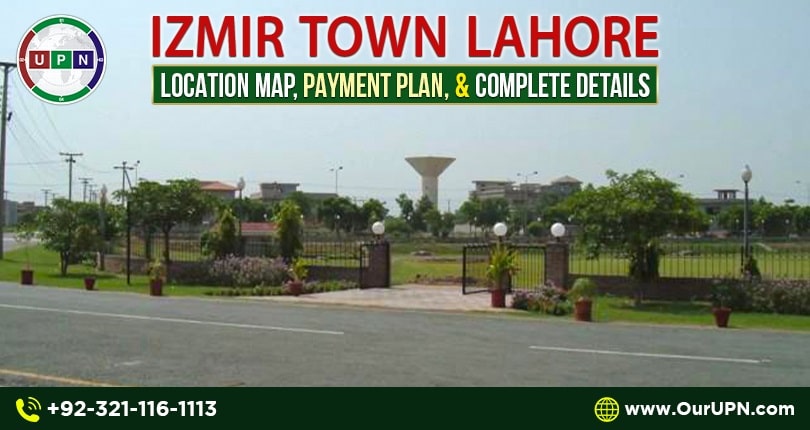 Izmir Town Lahore – Location Map, Payment Plan, and Complete Details