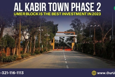 Al Kabir Town Phase 2 Umer Block is the Best Investment in 2023