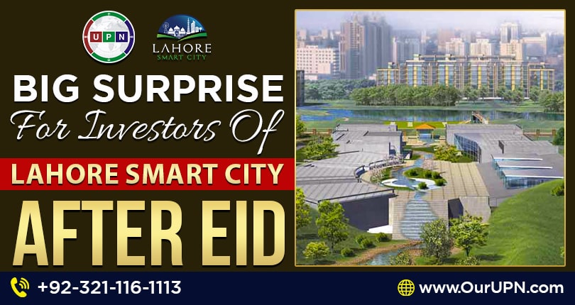 Big Surprise for Investors of Lahore Smart City After Eid