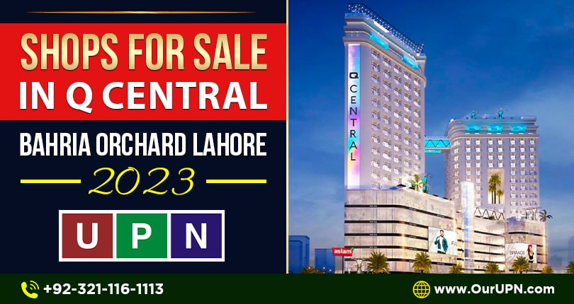 Shops for Sale in Q Central Bahria Orchard Lahore