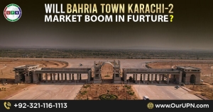Will Bahria Town Karachi 2 Market Boom in Future