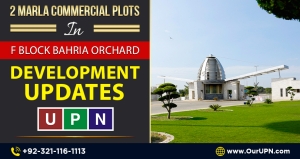 2 Marla Commercial Plots in F Block Bahria Orchard - Development Updates