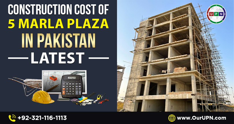 Construction Cost of 5 Marla Plaza in Pakistan