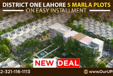 District One Lahore 5 Marla Plots on Easy Installment