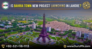 Is Bahria Town New Project Launching in Lahore